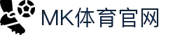 MK SPORT · 综合电竞体育娱乐平台入口